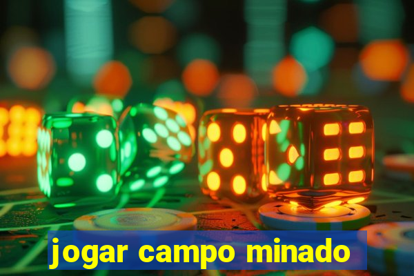 jogar campo minado